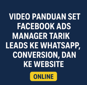 (LANGGANAN 30 HARI) Video panduan set Facebook Ads Manager tarik leads ke Whatapps, Conversion, dan ke Website