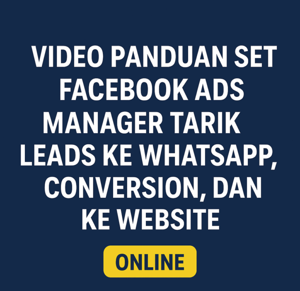 (LANGGANAN 30 HARI) Video panduan set Facebook Ads Manager tarik leads ke Whatapps, Conversion, dan ke Website