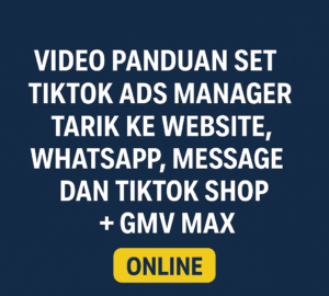 (LANGGANAN 30 HARI) Video panduan setting Tiktok Ads Manager tarik ke Website, Whatapps, Message dan Tiktok Shop + GMV Max
