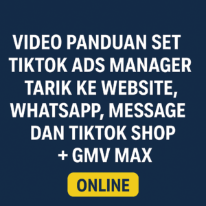 (LANGGANAN 30 HARI) Video panduan setting Tiktok Ads Manager tarik ke Website, Whatapps, Message dan Tiktok Shop + GMV Max